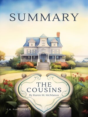 cover image of Summary of the Cousins by Karen M. McManus